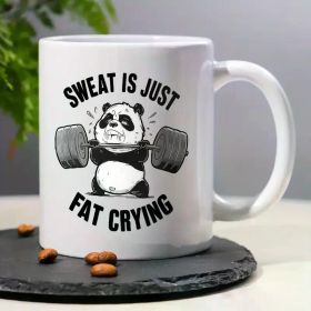 1pc, 3A Grade, SWEAT IS JUST FAT CRYING, Super Exercise Panda, Weight Loss Plan, 11Oz Reusable Coffee Mug,